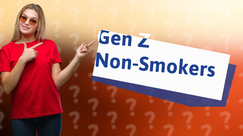 Gen Z Non-Smokers