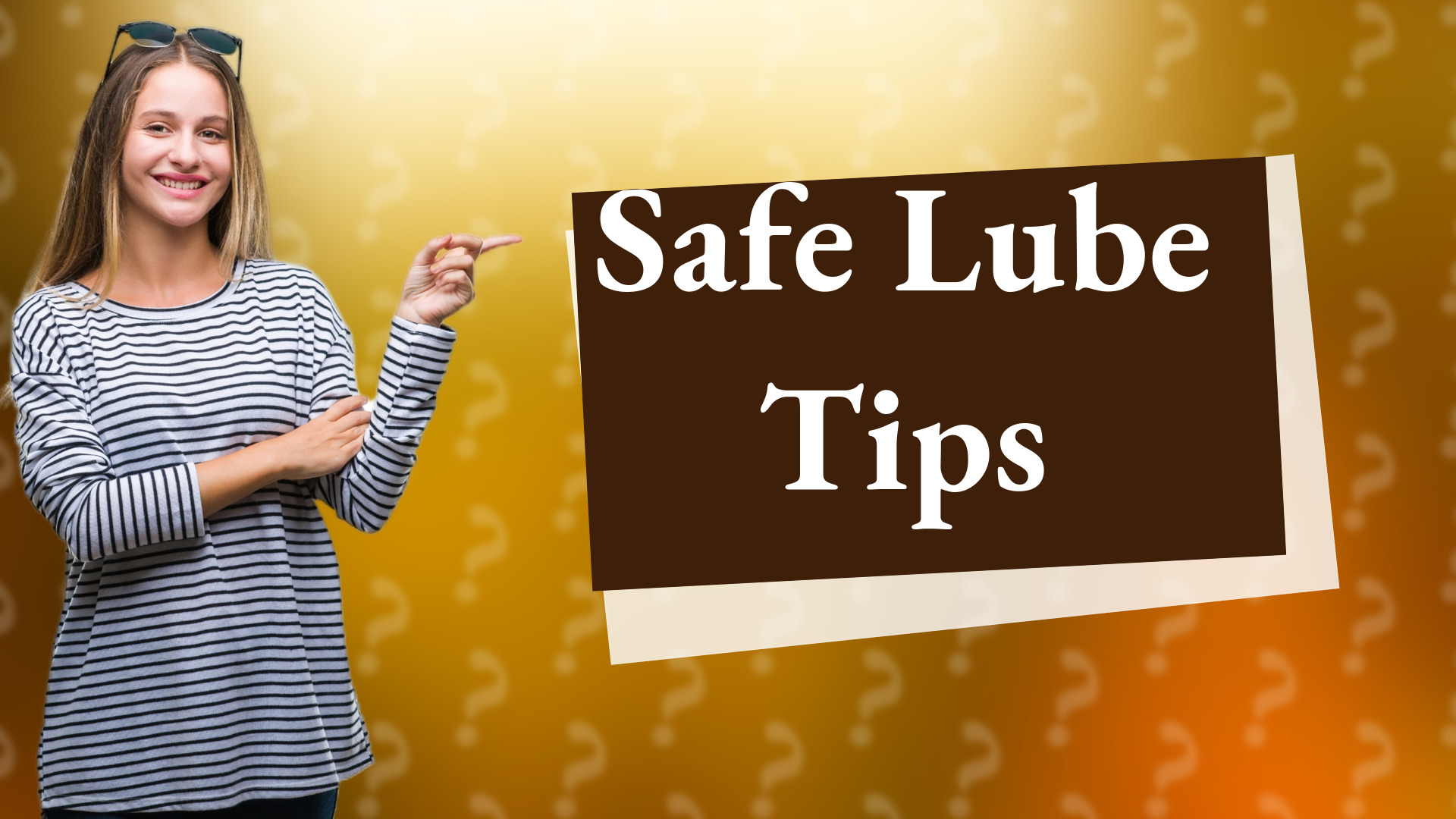 Safe Lube Tips