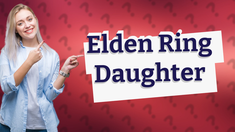 Elden Ring Daughter