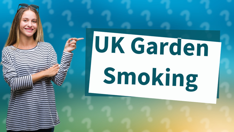 UK Garden Smoking