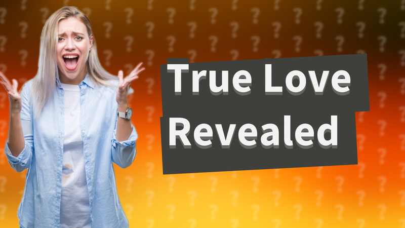 True Love Revealed