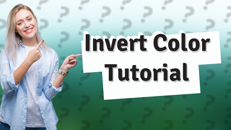 Invert Color Tutorial