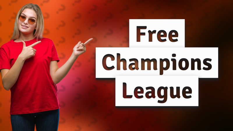 Free Champions League