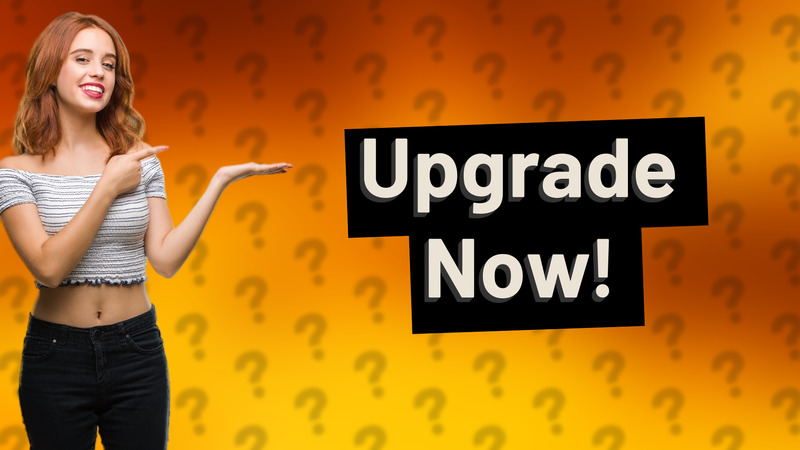 Upgrade Now!