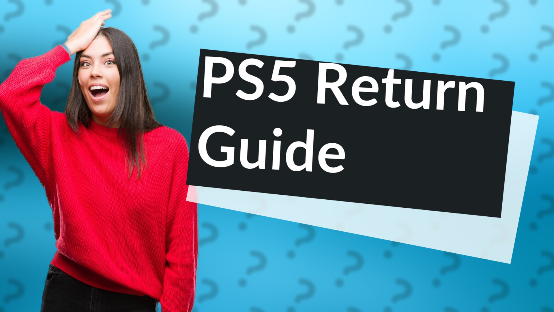 PS5 Return Guide