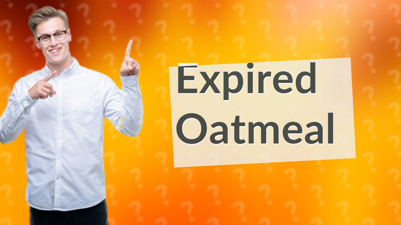 Expired Oatmeal