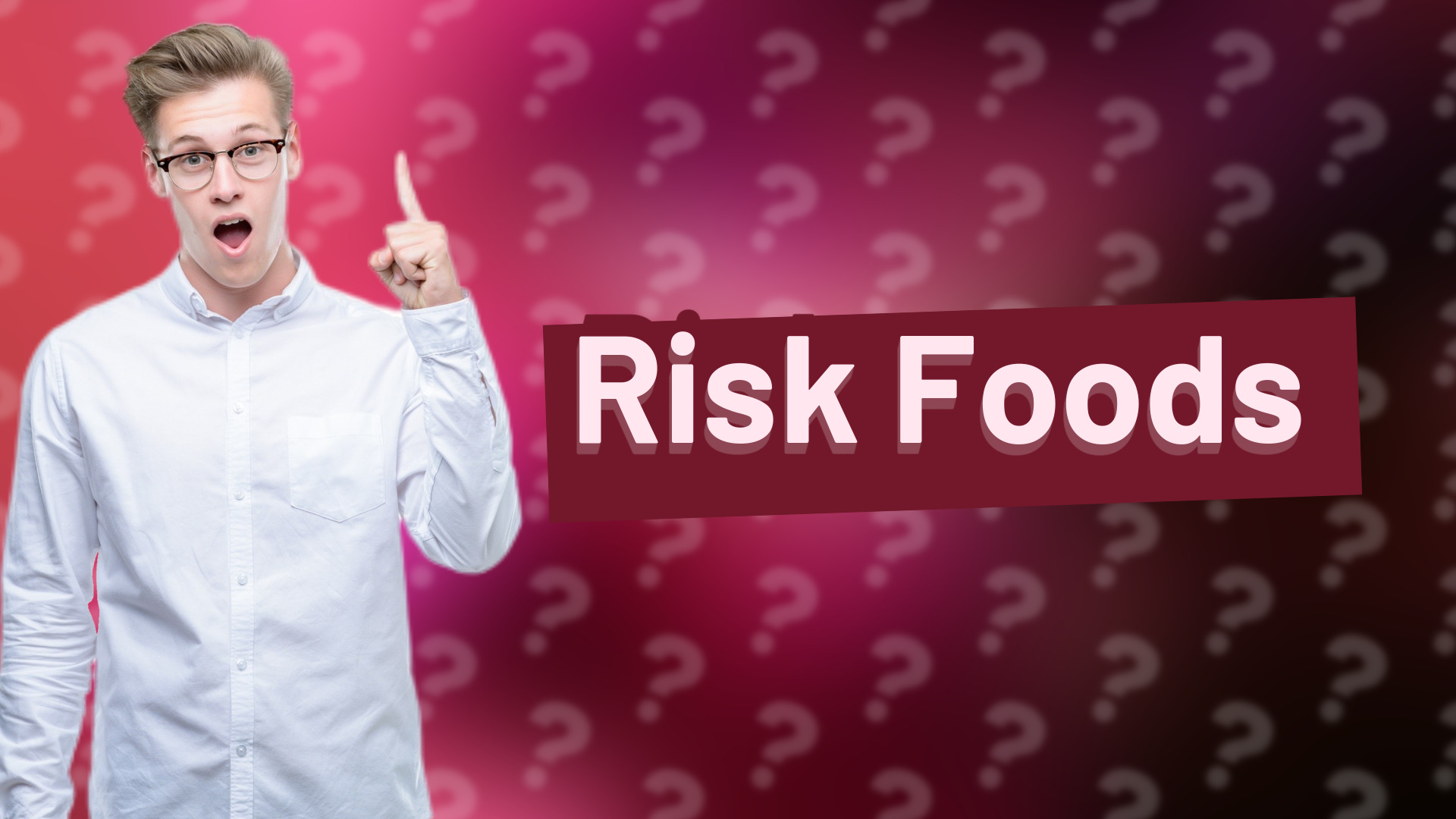 Risk Foods