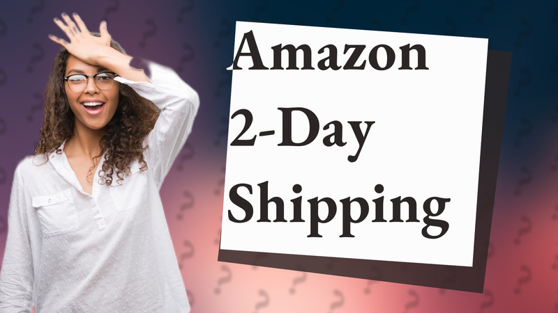 Amazon 2-Day Shipping