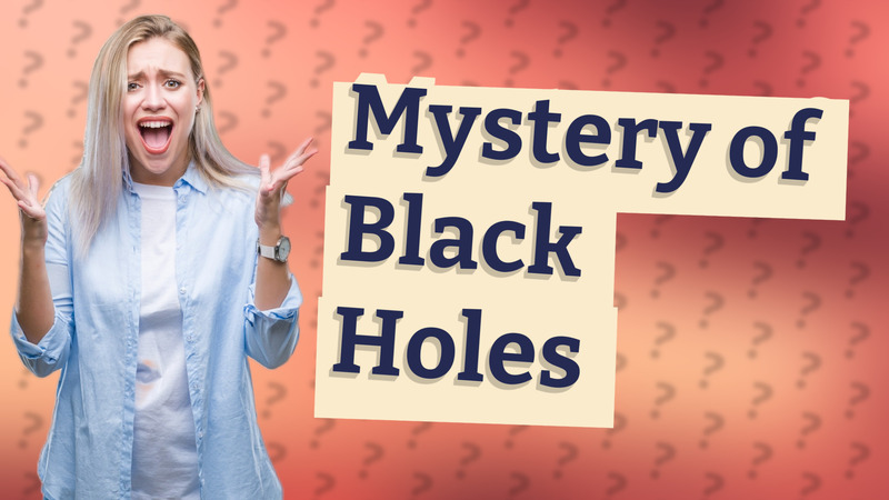 Mystery of Black Holes