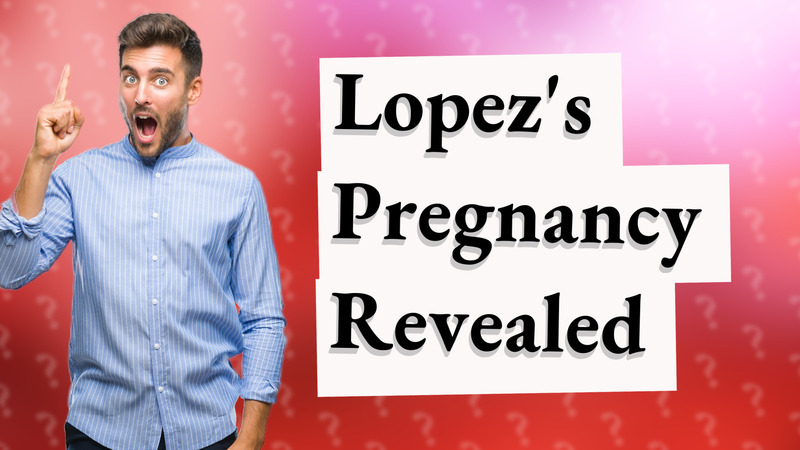 Lopez's Pregnancy Revealed