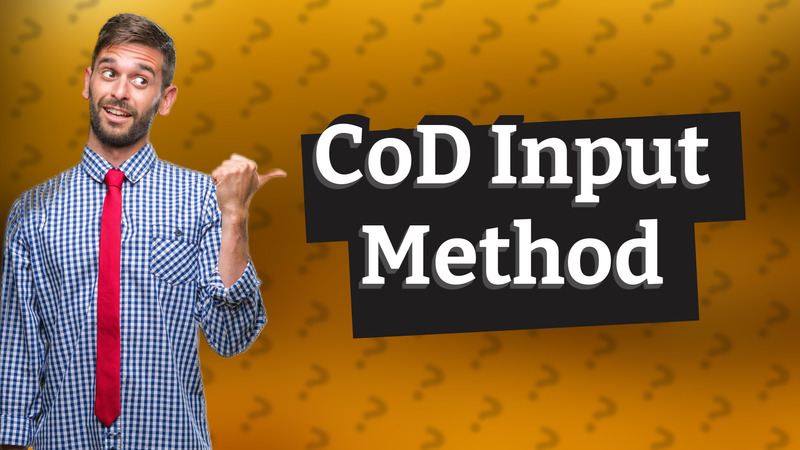 CoD Input Method