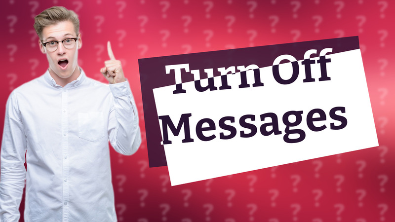Turn Off Messages
