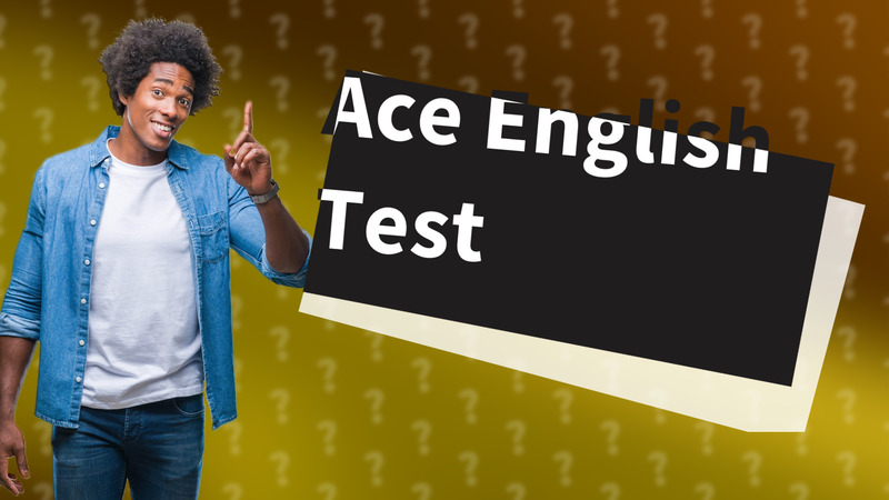 Ace English Test