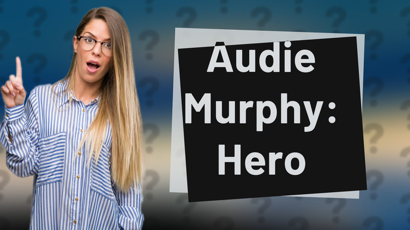 Audie Murphy: Hero