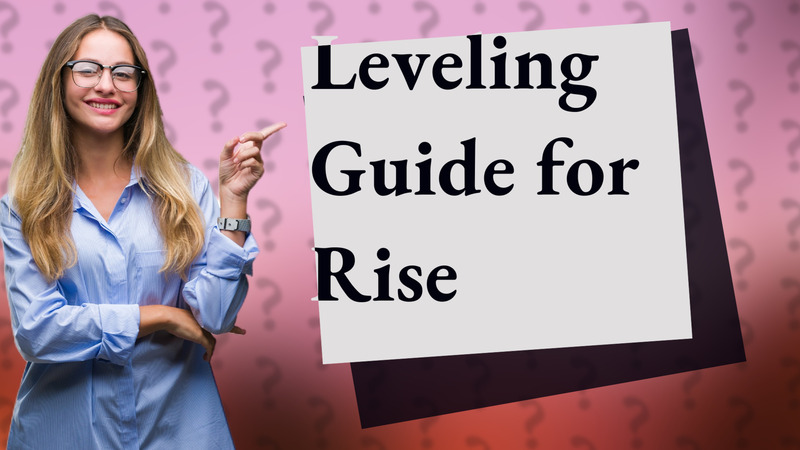 Leveling Guide for Rise