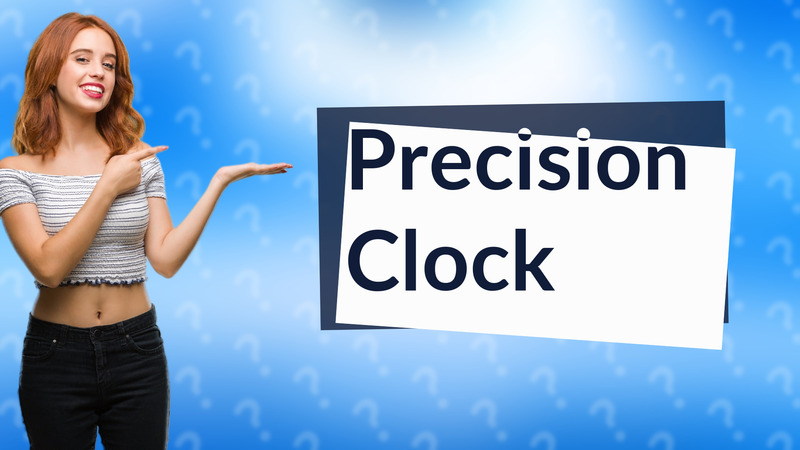 Precision Clock