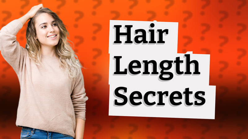 Hair Length Secrets