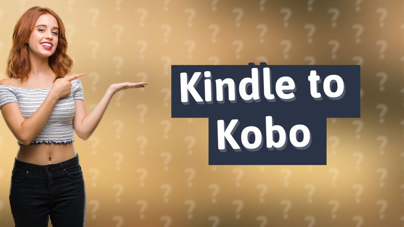 Kindle to Kobo