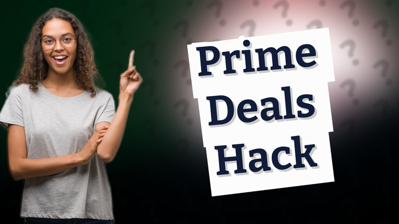 Prime Deals Hack