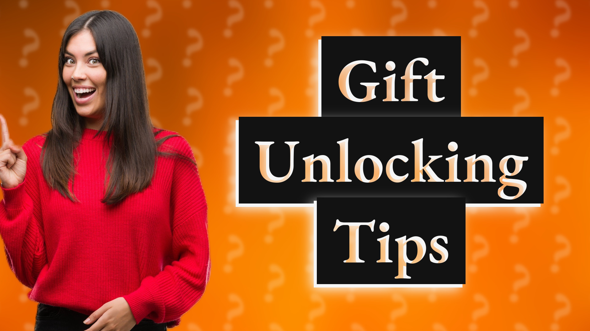 Gift Unlocking Tips