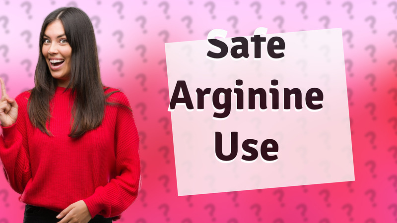 Safe Arginine Use