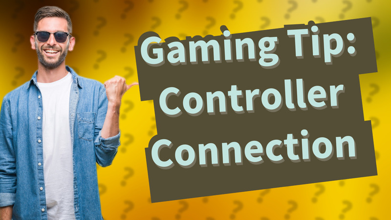 Gaming Tip: Controller Connection