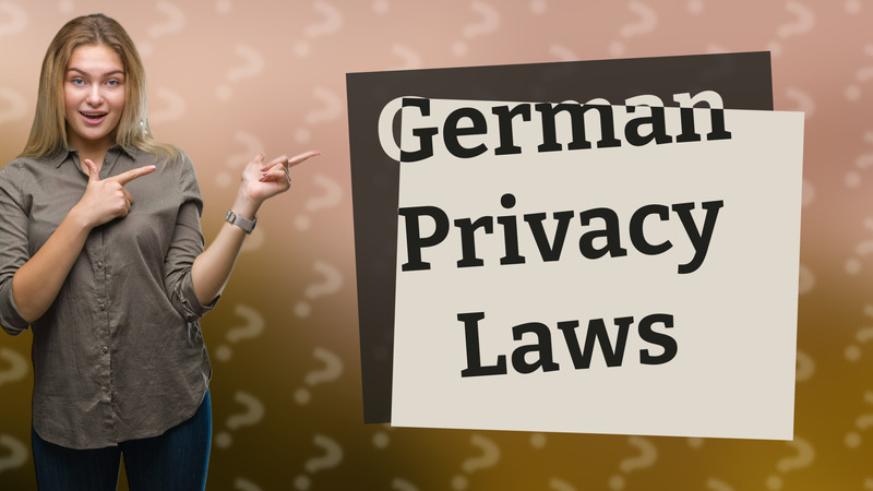 German Privacy Laws