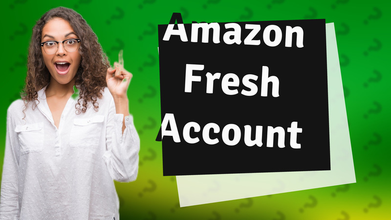 Amazon Fresh Account