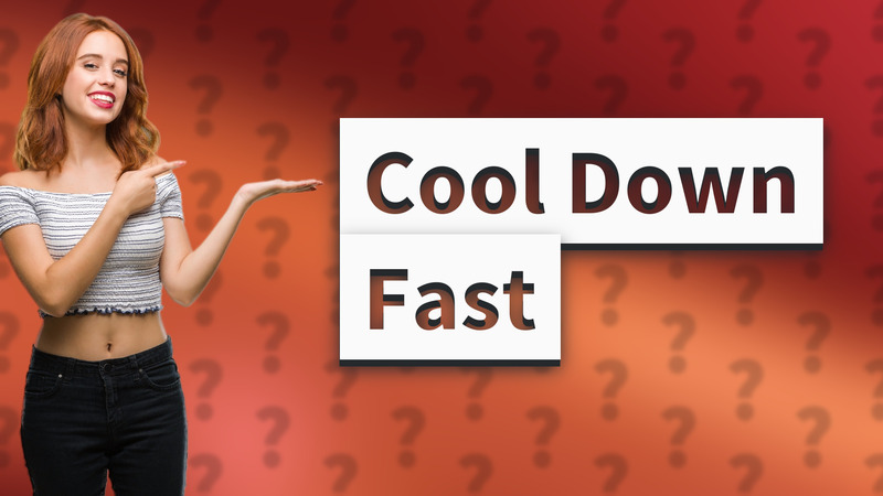 Cool Down Fast