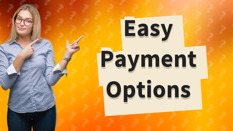 Easy Payment Options