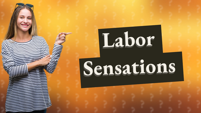 Labor Sensations
