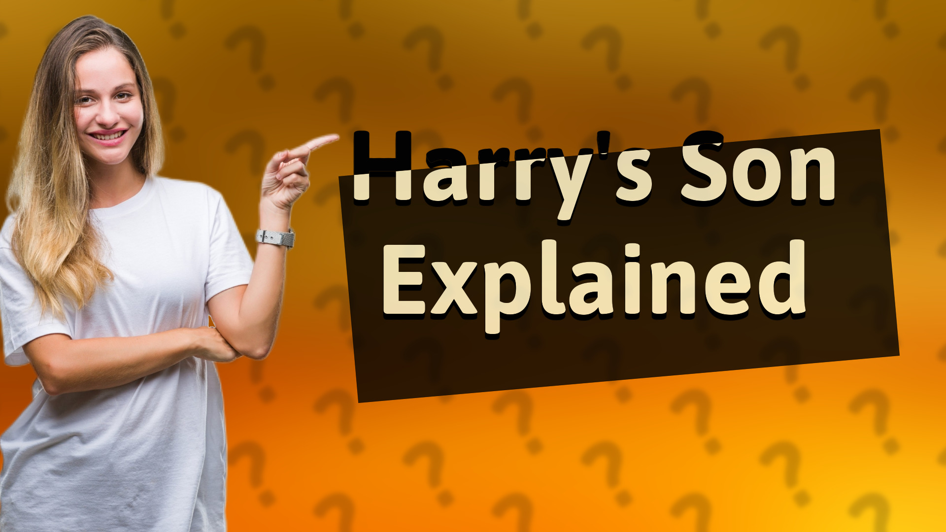 Harry's Son Explained