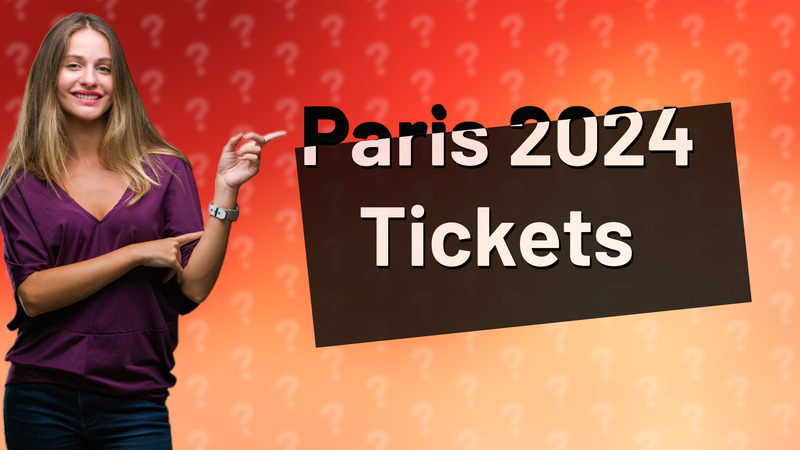 Paris 2024 Tickets