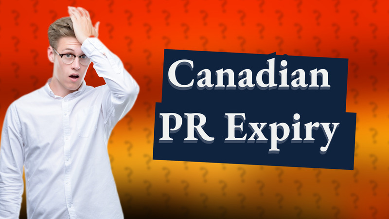 Canadian PR Expiry