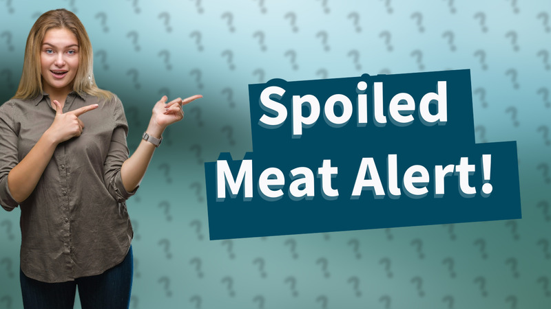 Spoiled Meat Alert!
