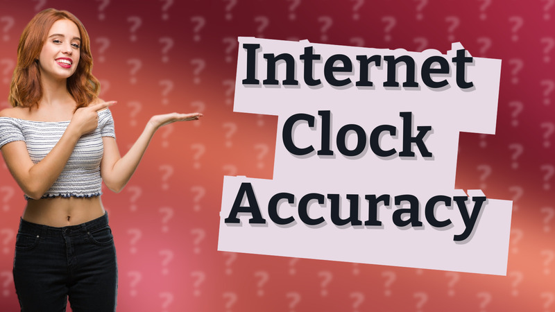 Internet Clock Accuracy