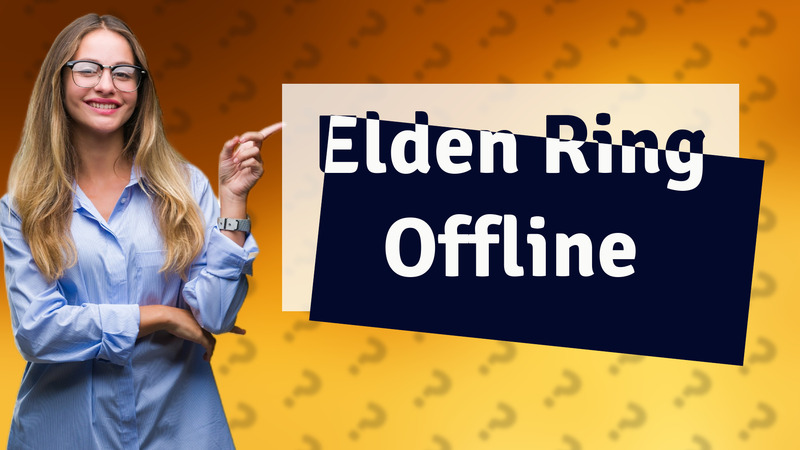 Elden Ring Offline