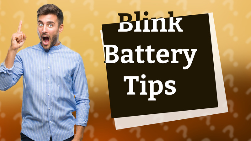 Blink Battery Tips