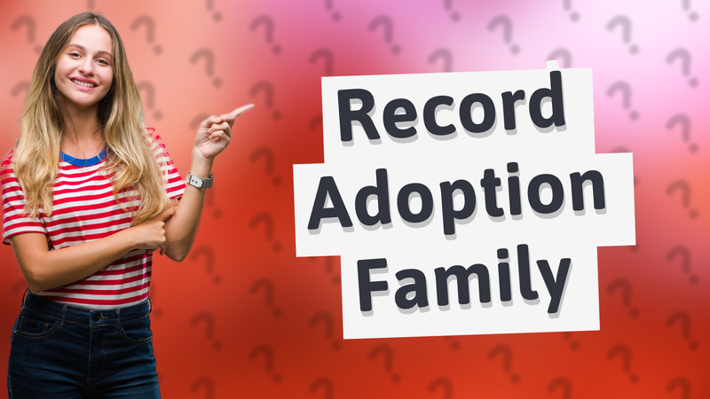 Record Adoption Family