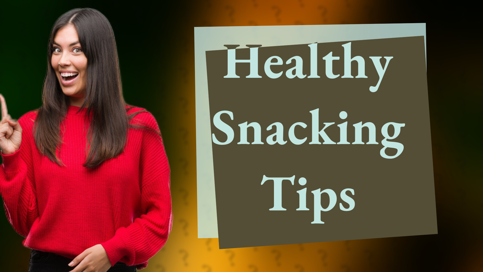 Healthy Snacking Tips