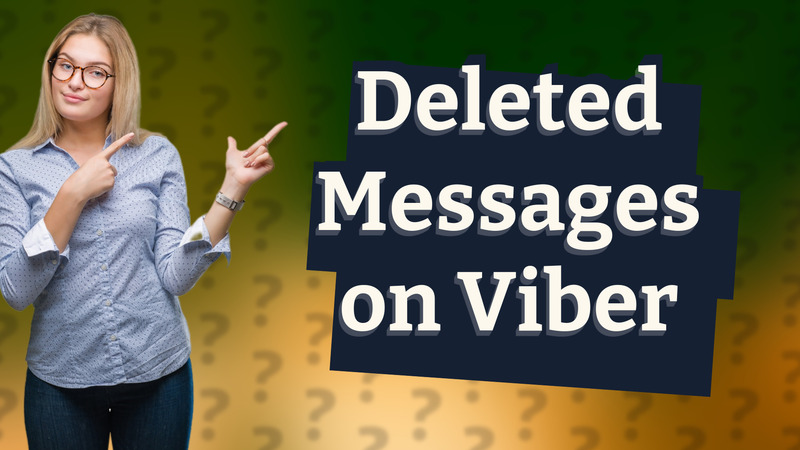 Deleted Messages on Viber