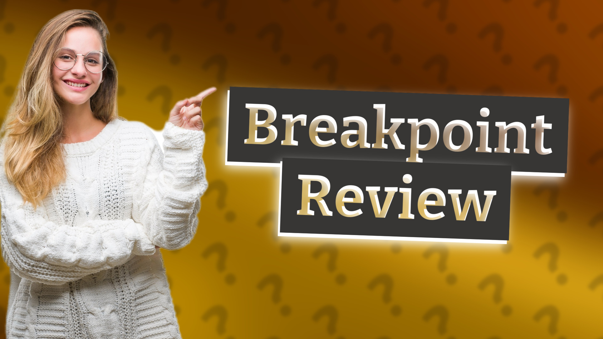 Breakpoint Review
