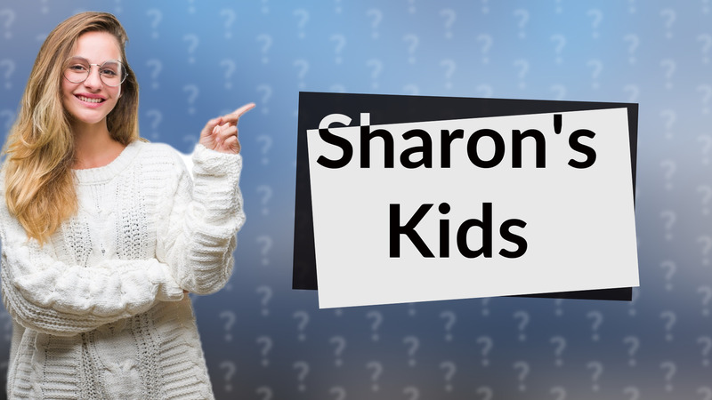 Sharon's Kids
