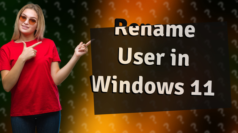 Rename User in Windows 11