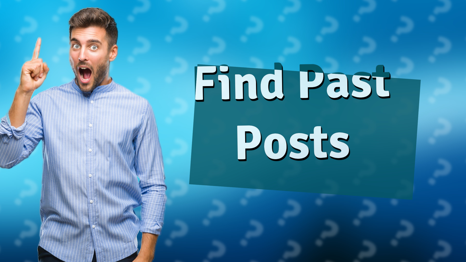 Find Past Posts