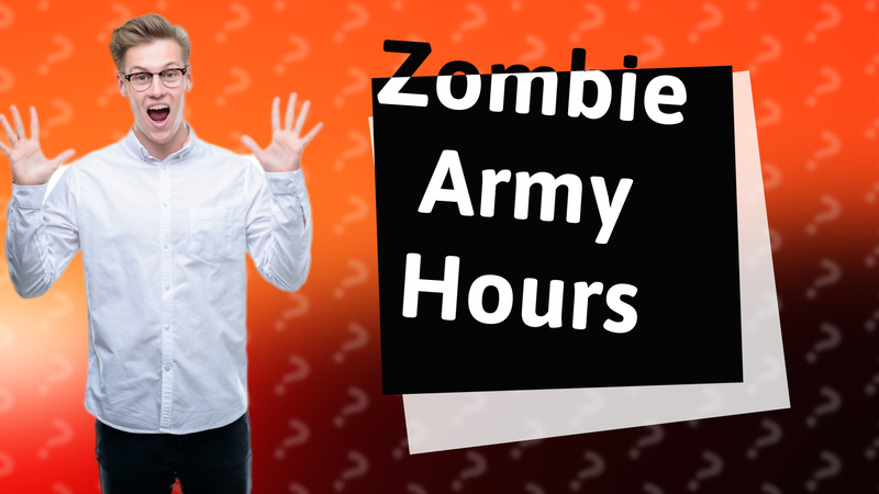 Zombie Army Hours