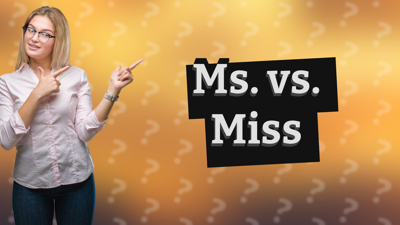 Ms. vs. Miss