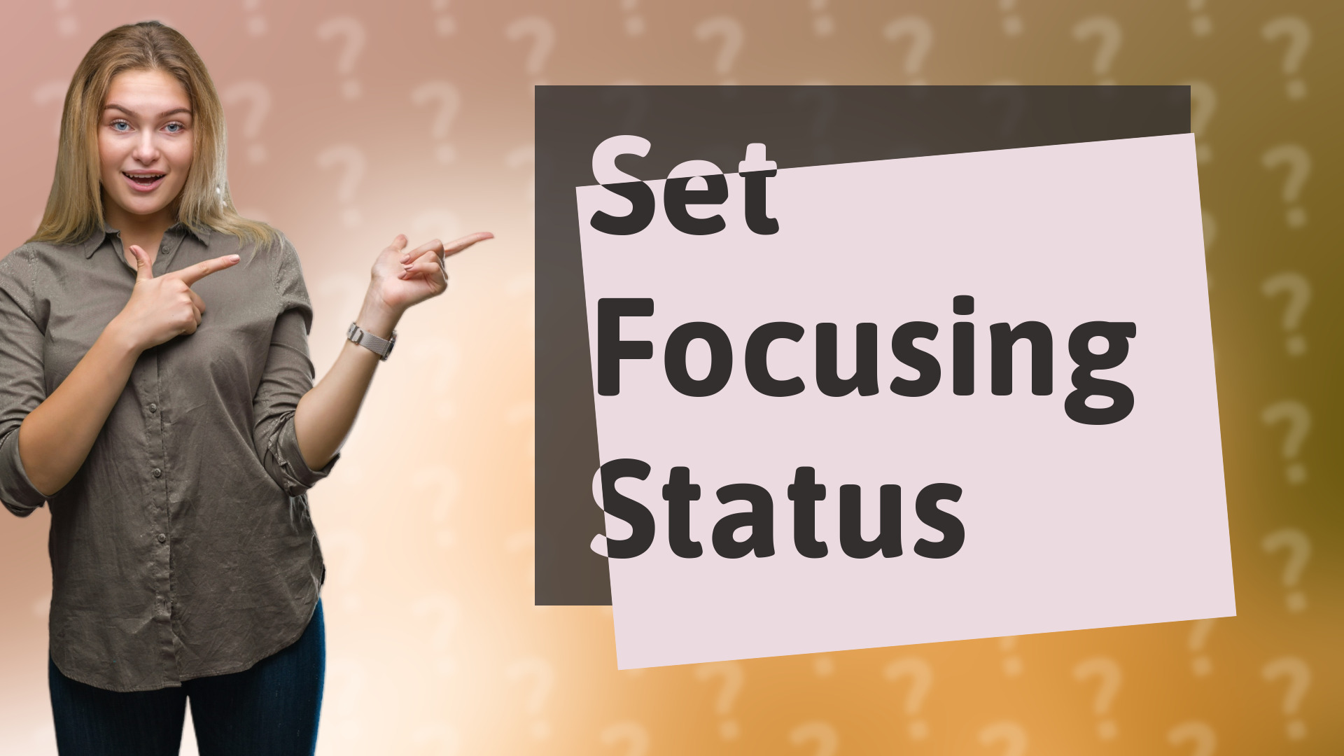 Set Focusing Status