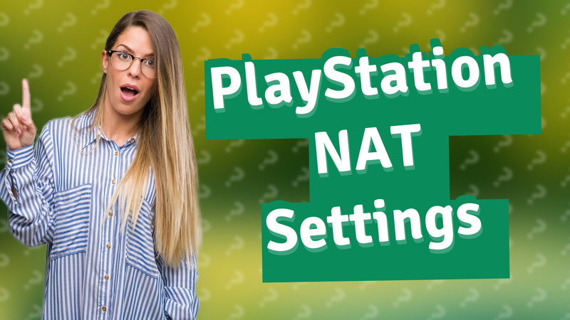 PlayStation NAT Settings