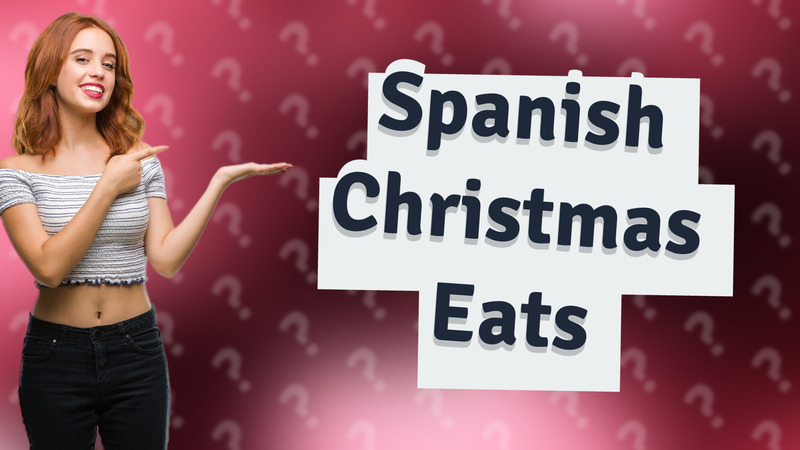 Spanish Christmas Eats